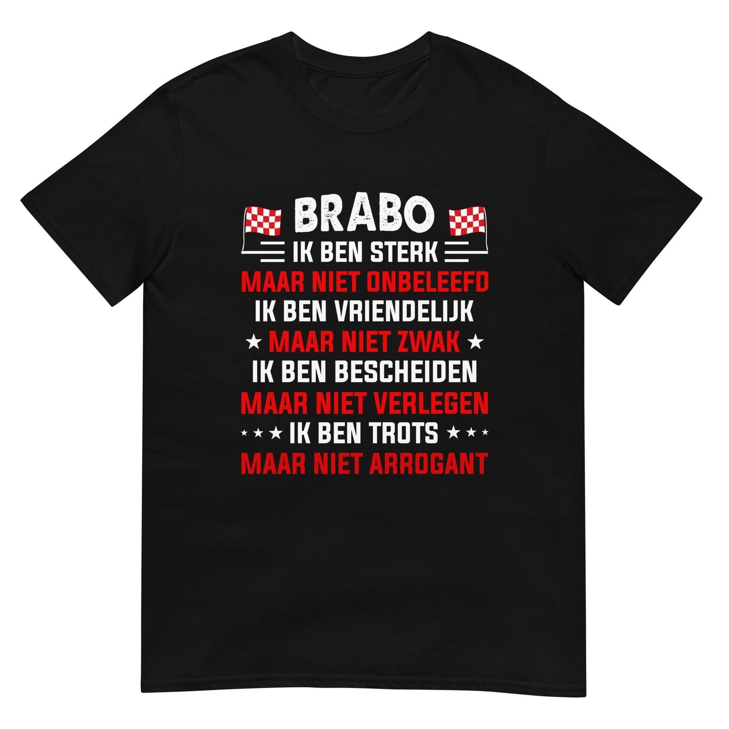 Unisex T-shirt (Brabant is Trots maar niet Arrogant)