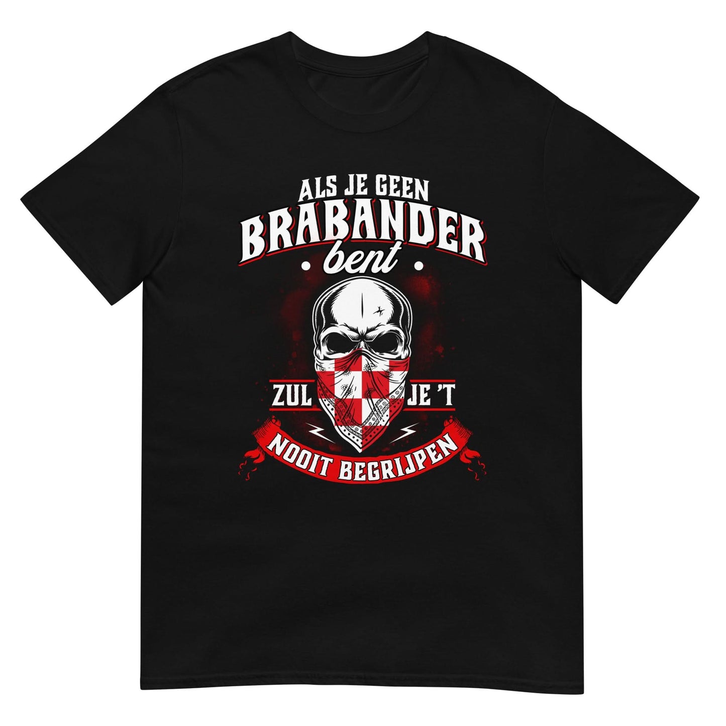 Unisex T-shirt (Je zult Het Nooit Begrijpen)