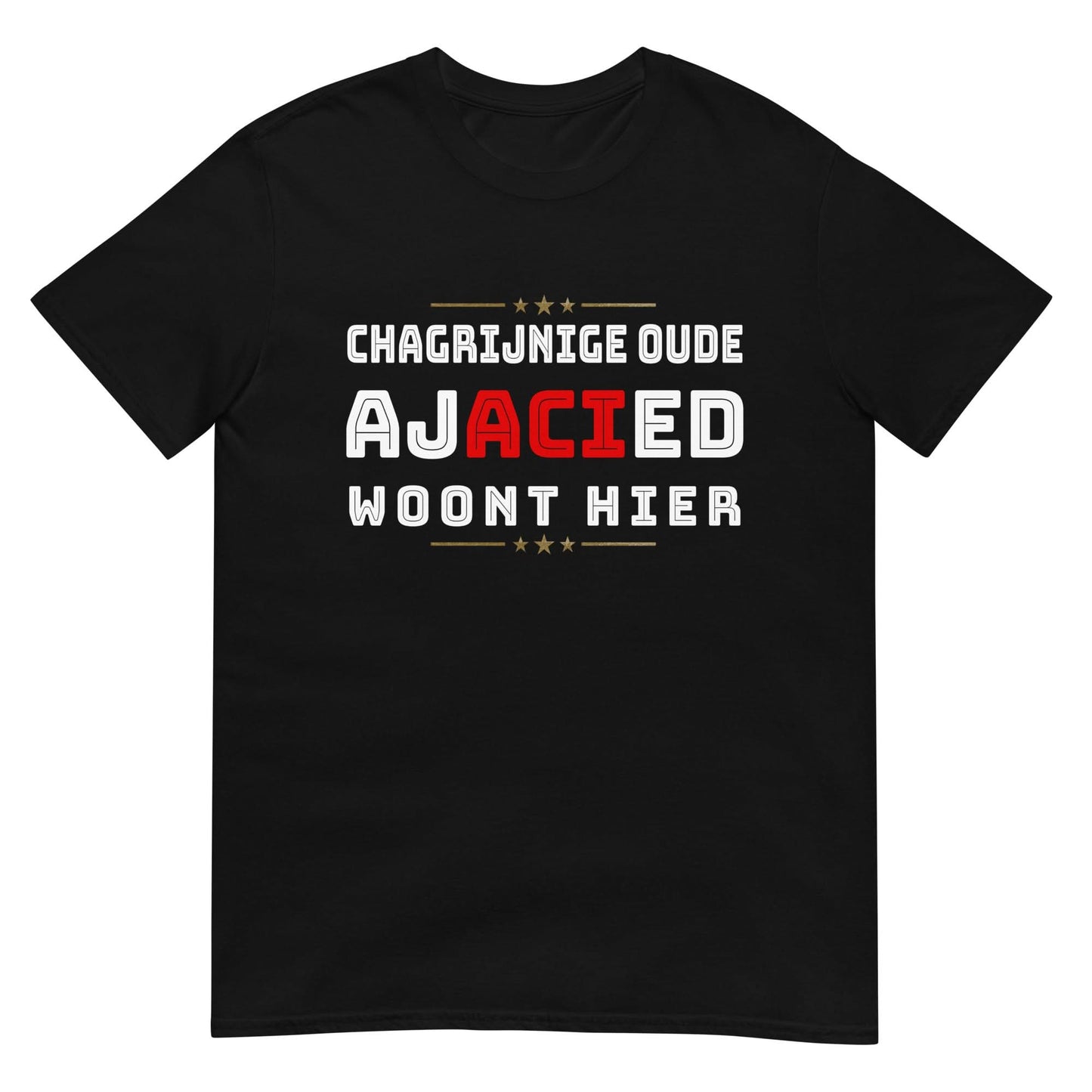 Unisex T-shirt (Chagrijnige Oude Ajacied Woont hier) Amsterdam