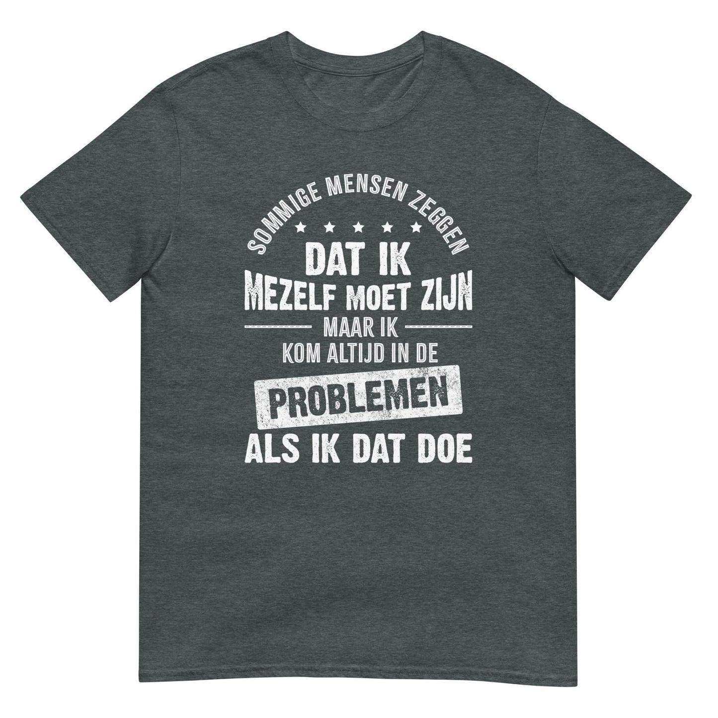 Unisex T-shirt (Problemen)