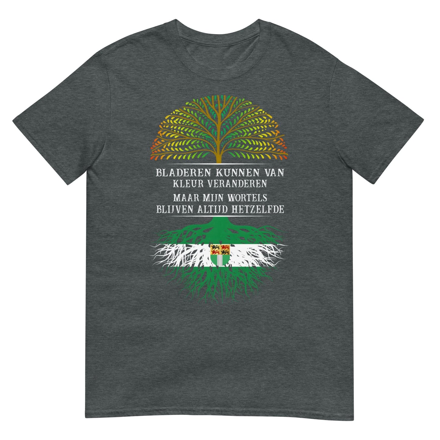 Unisex T-shirt (Bladeren kunnen van kleur veranderen maar mijn wortels niet)