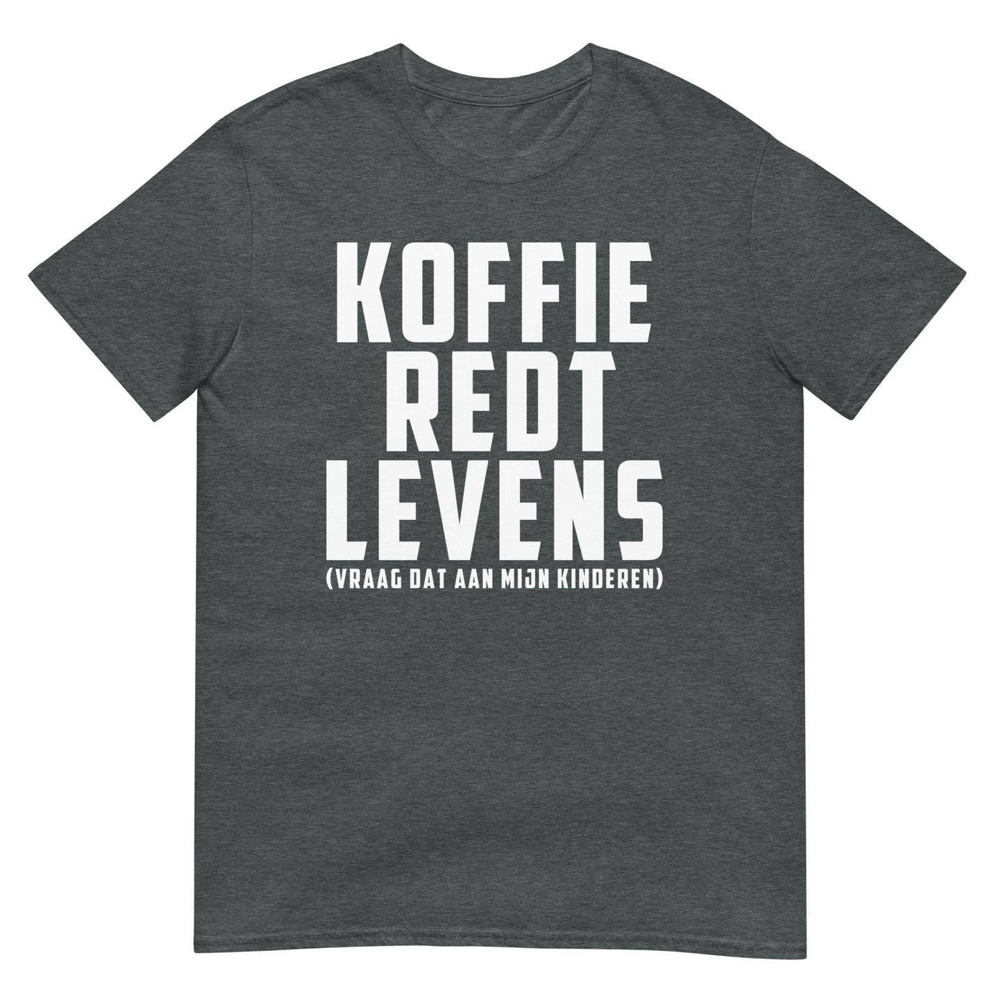 Unisex T-shirt ( koffie redt levens)