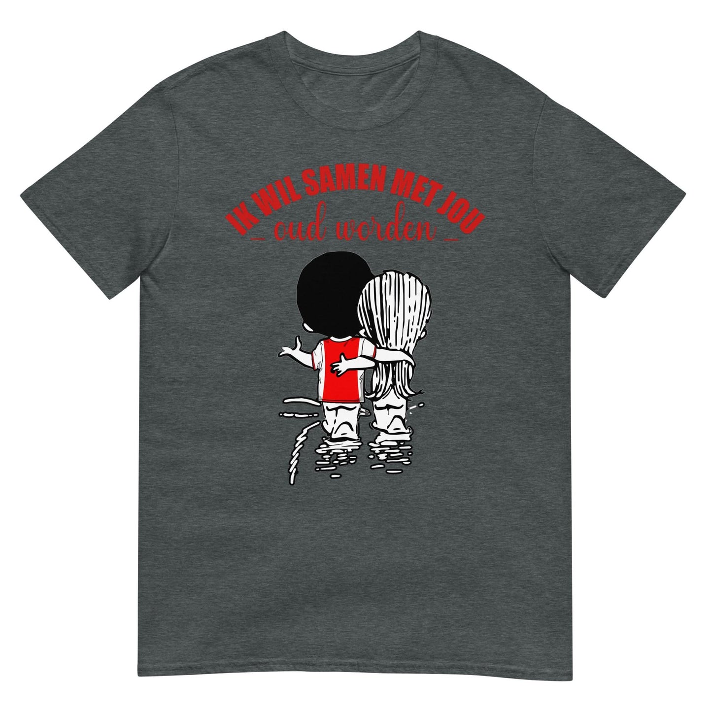 Unisex T-shirt (Ajacied Ik wil Samen met jou oud worden) Amsterdam