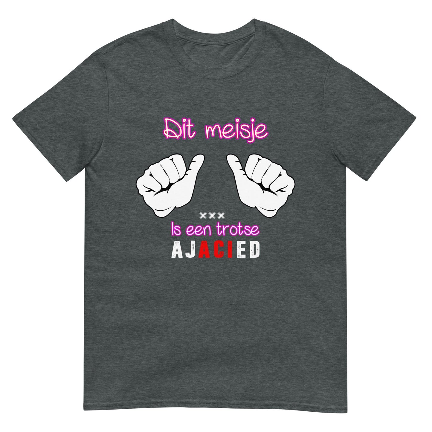 Unisex T-shirt (Dit meisje is een trotse Ajacied new) Amsterdam
