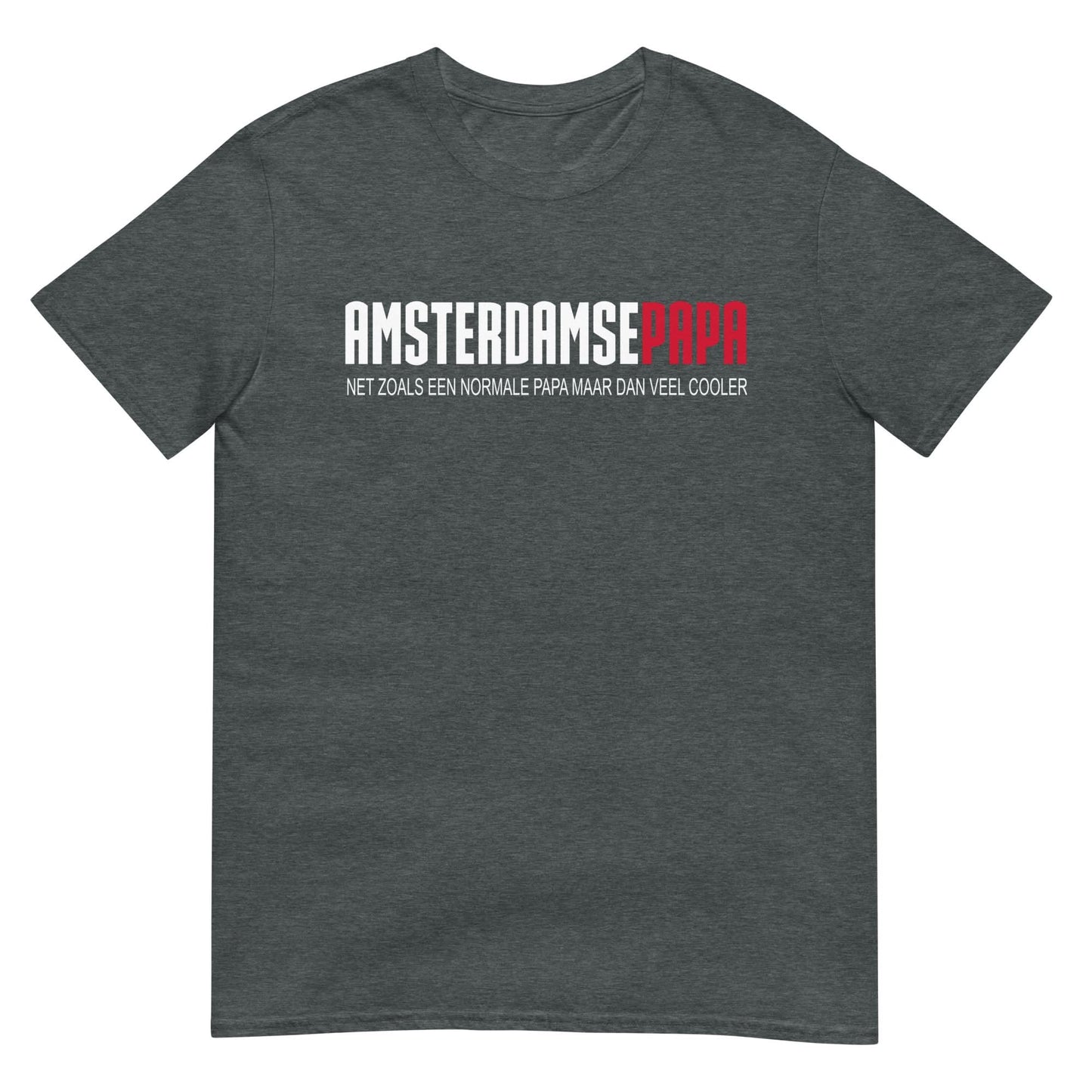 Unisex T-shirt ( Amsterdamse papa)