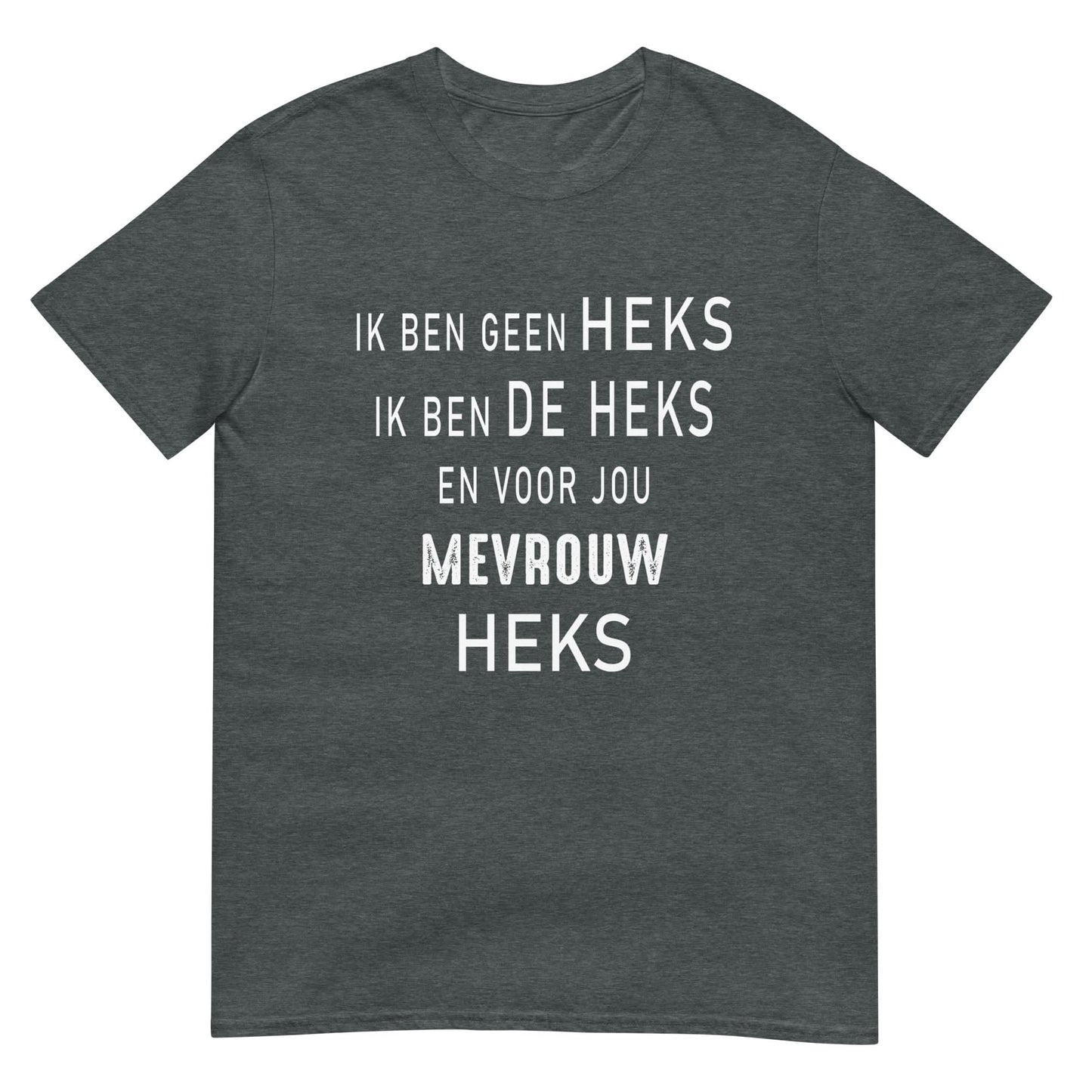 Unisex T-shirt- MEVROUW HEKS