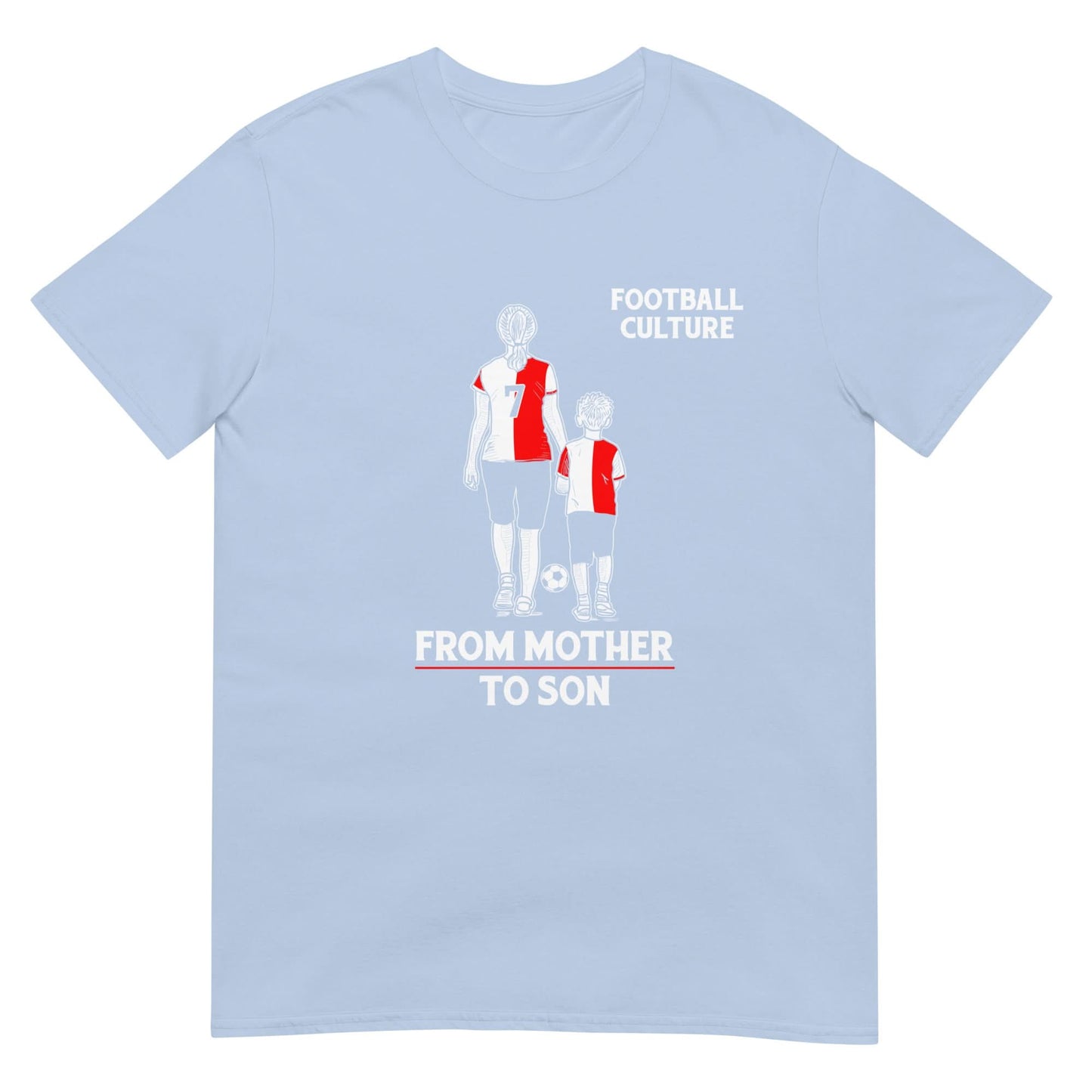 Unisex T-shirt (Mother to son) 010