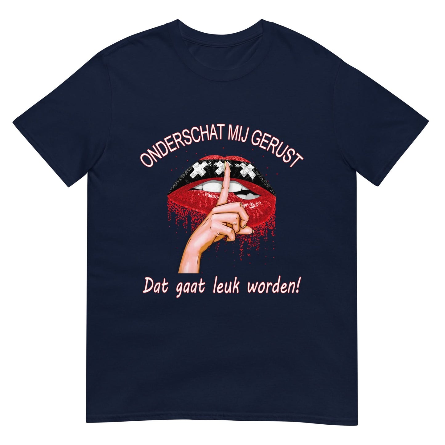 Unisex T-shirt (Onderschat mij gerust)