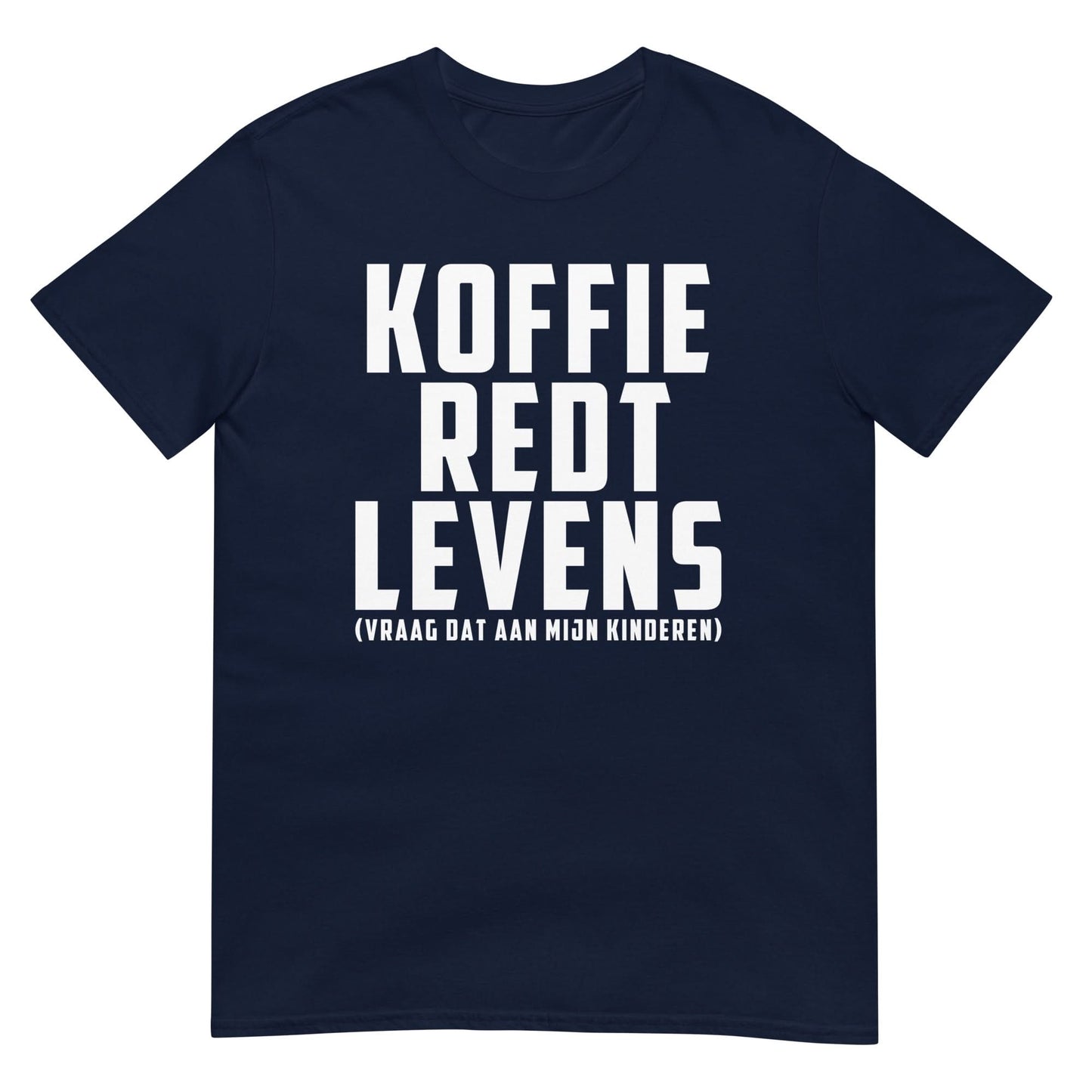 Unisex T-shirt ( koffie redt levens)