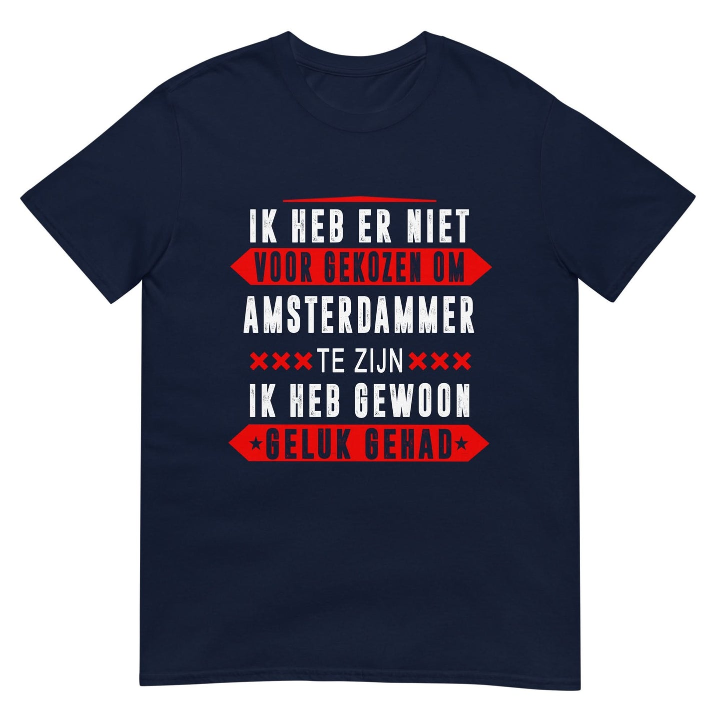 Unisex T-shirt (Ik heb gewoon geluk gehad)