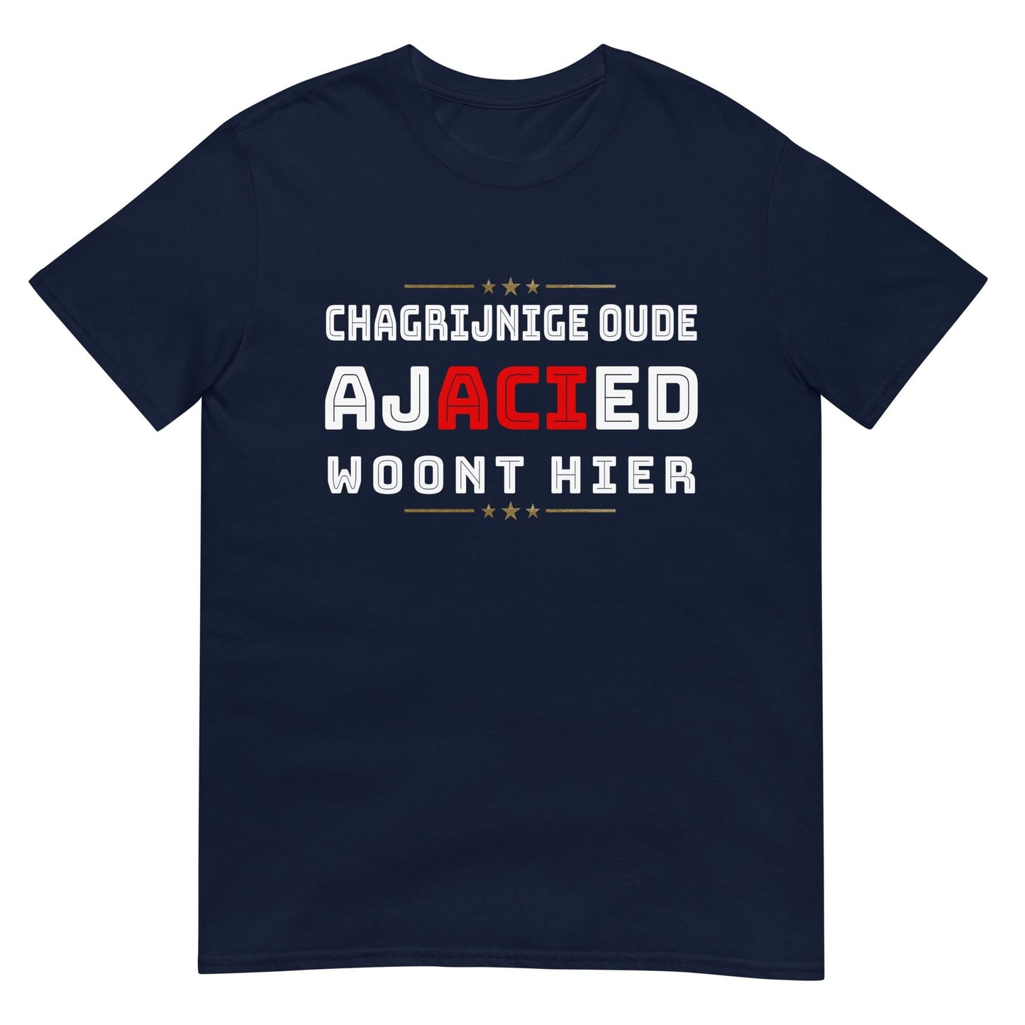 Unisex T-shirt (Chagrijnige Oude Ajacied Woont hier) Amsterdam