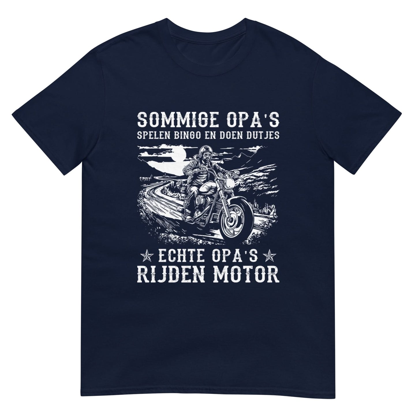Unisex T-shirt (Sommige opa's spelen bingo en doen dutjes, echte opa's rijden motor)
