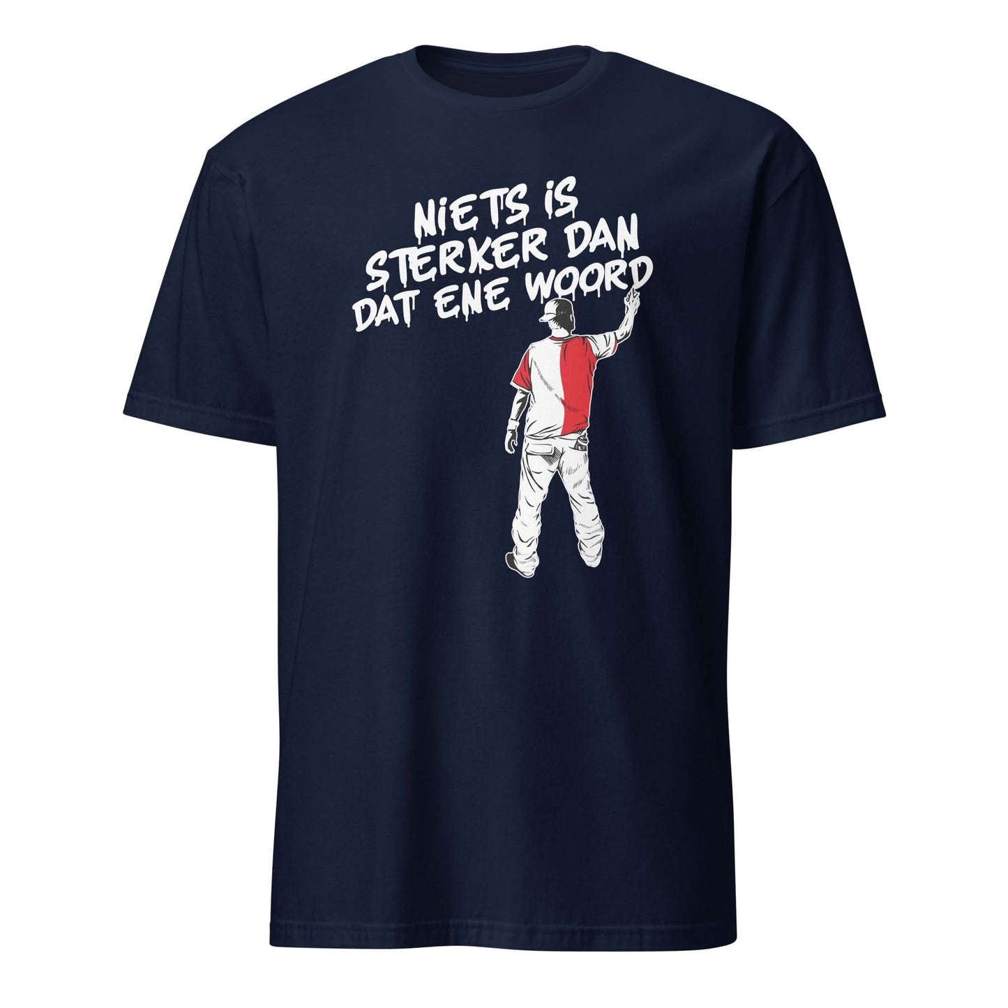 Unisex T-shirt (Niets is sterker dan dat ene woord) Rotterdam