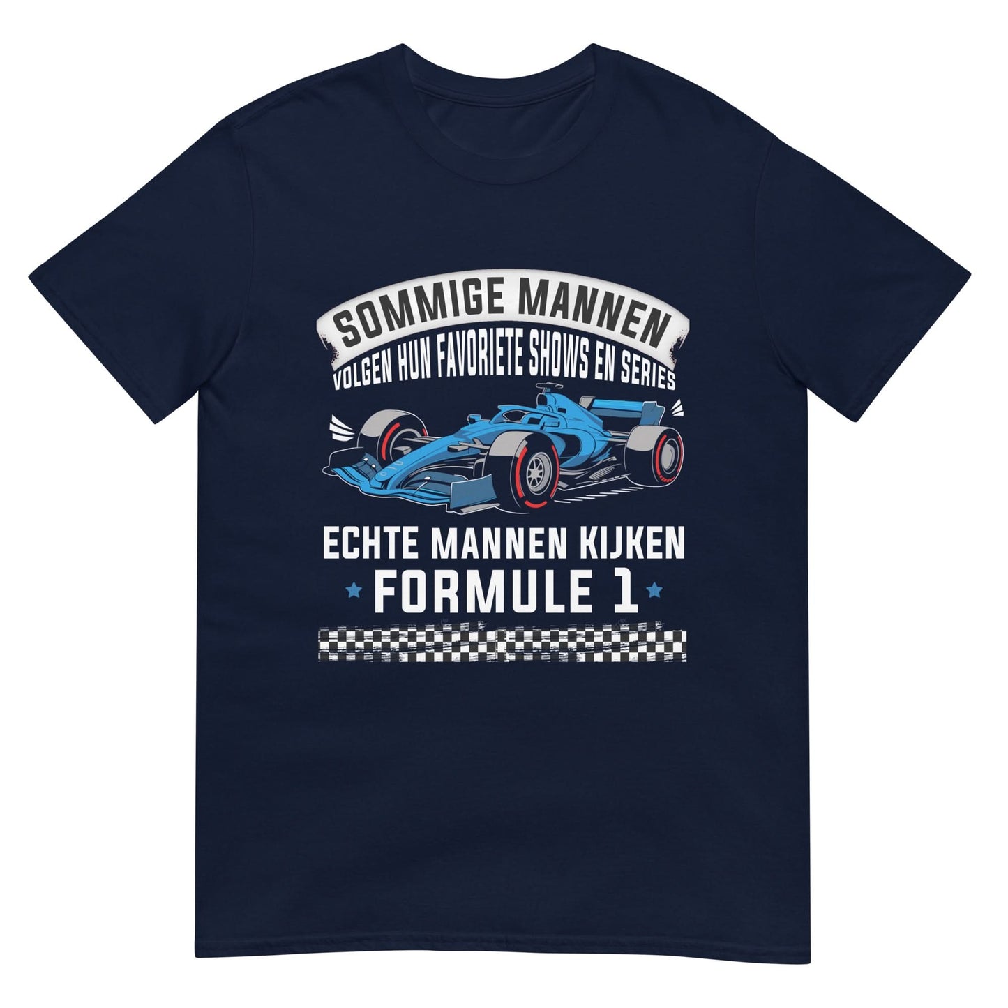 Unisex T-shirt (Echte mannen kijken formule 1)