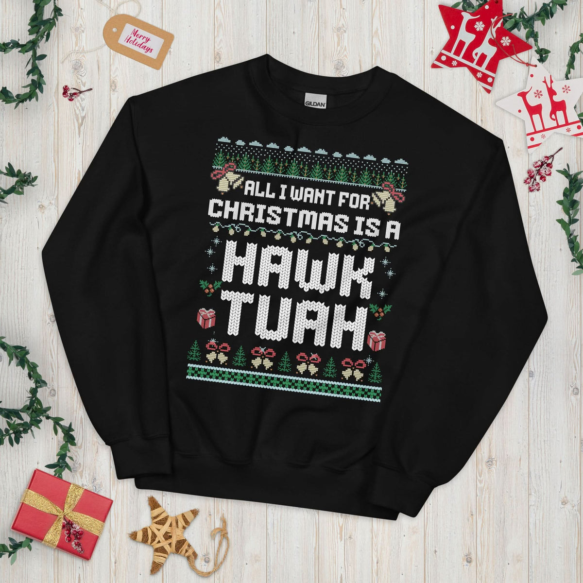 Unisex sweatshirt (All I want For christmas is a HAWK TUAH)