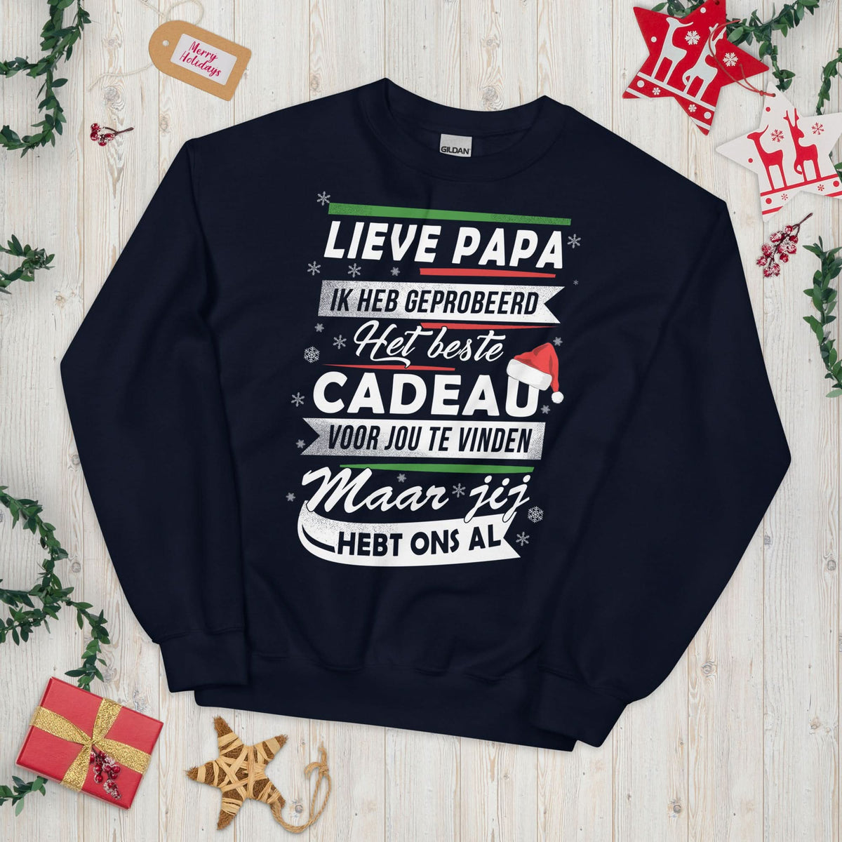 Unisex kersttrui (jij hebt ons al.. groter cadeau dan dit is er niet)