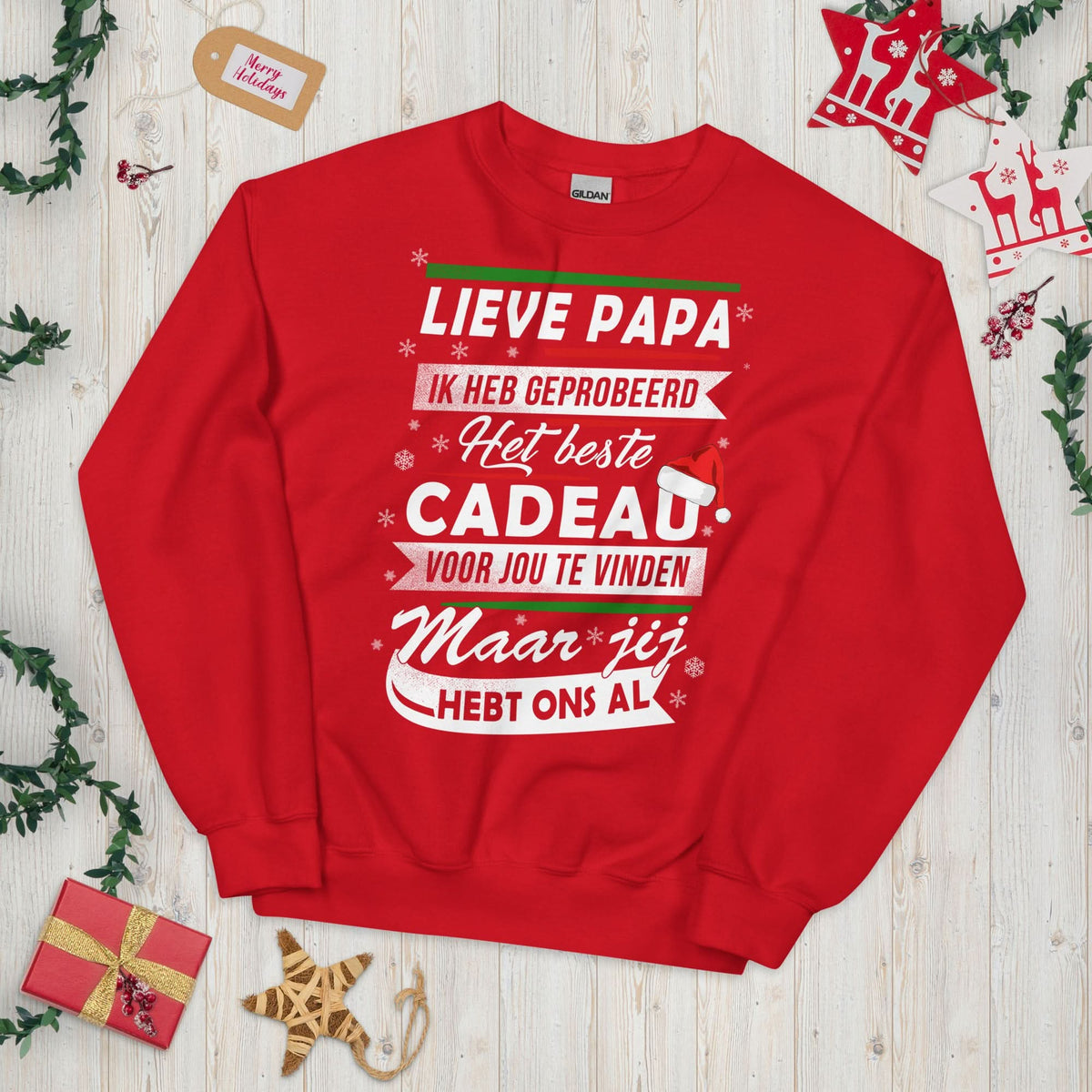 Unisex kersttrui (jij hebt ons al.. groter cadeau dan dit is er niet)