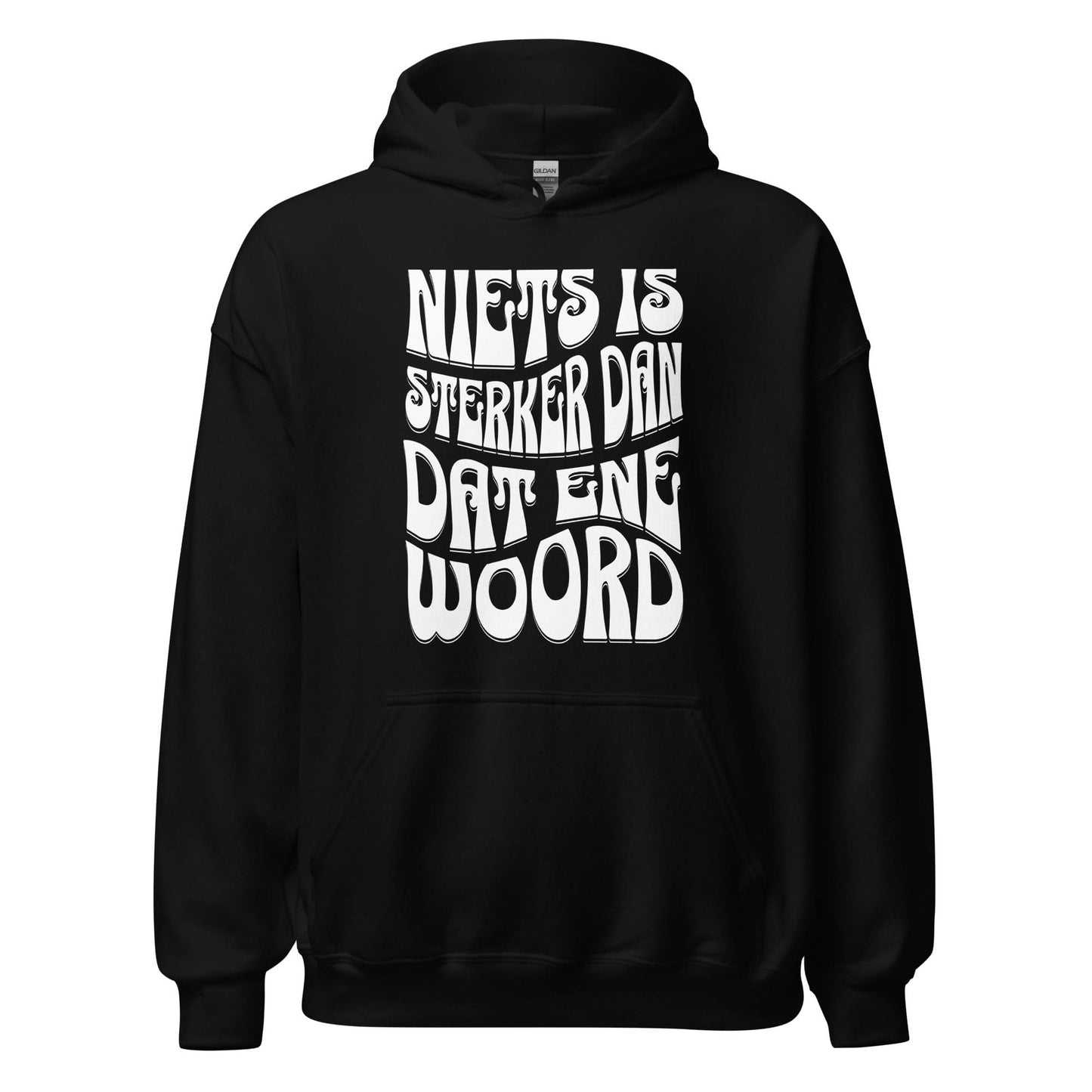 Unisex hoodie (Niets is sterker dan dat ene woord) 010