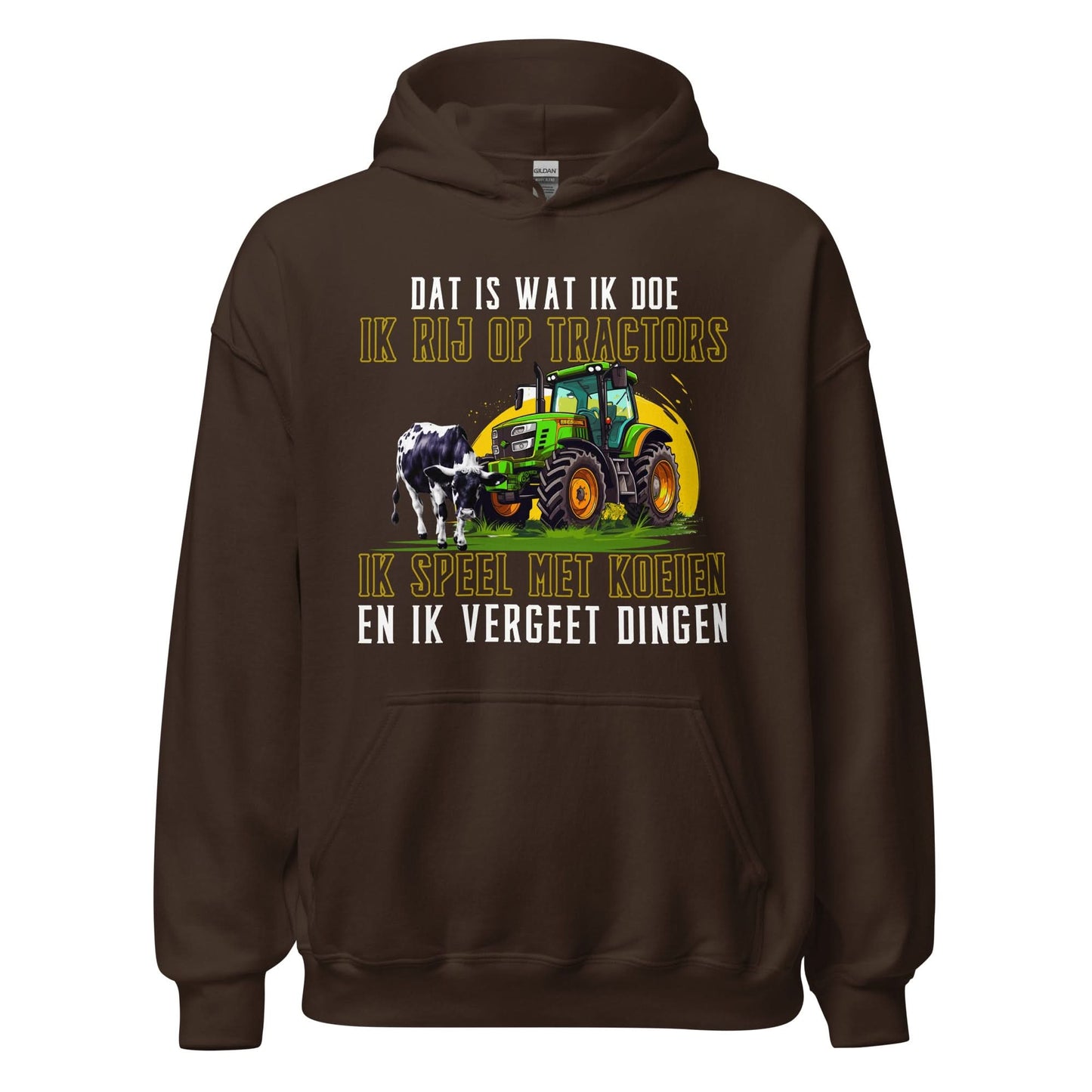 Unisex hoodie (Dat is wat ik doe, Ik rij op tractos en...)