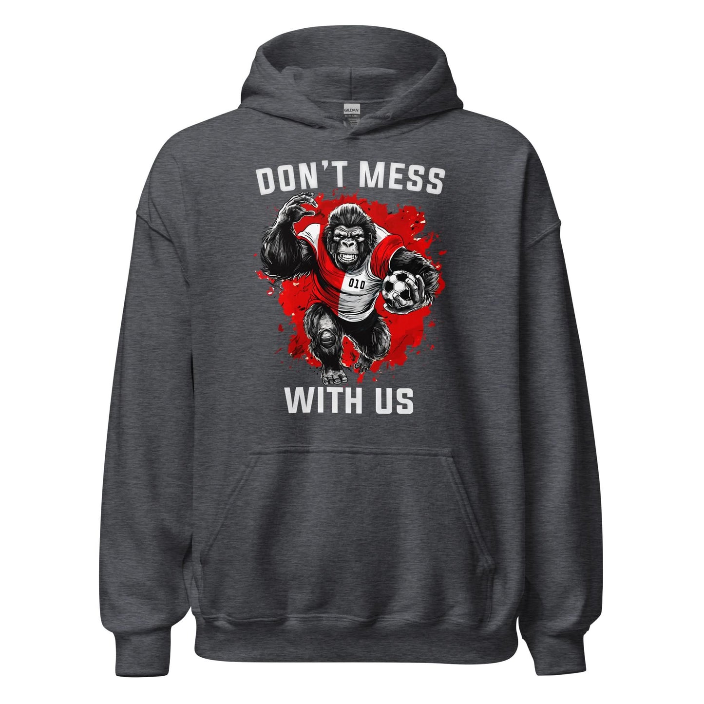 Unisex hoodie (Don't mess with us)