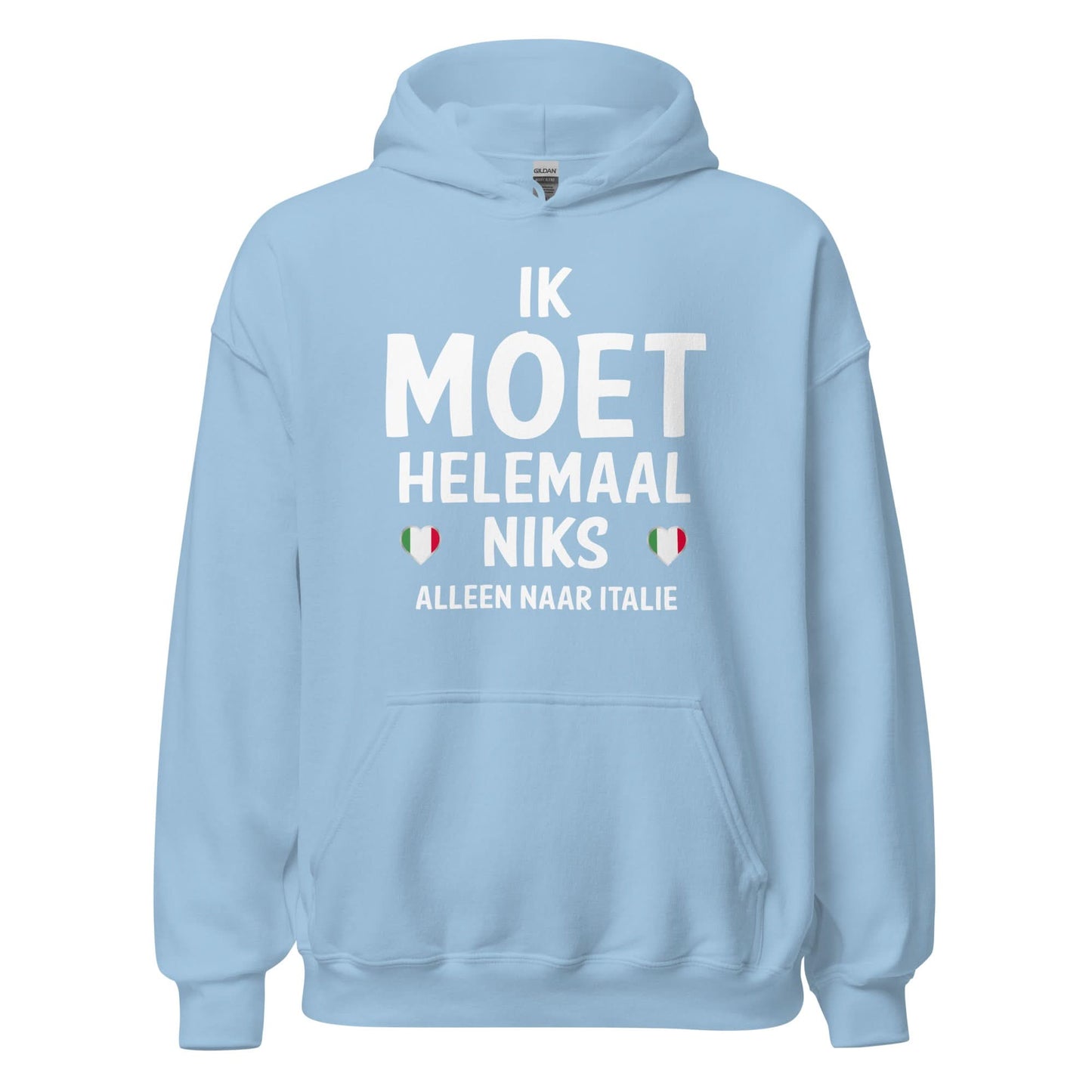 Unisex Hoodie(Moet helemaal niks - Italie)