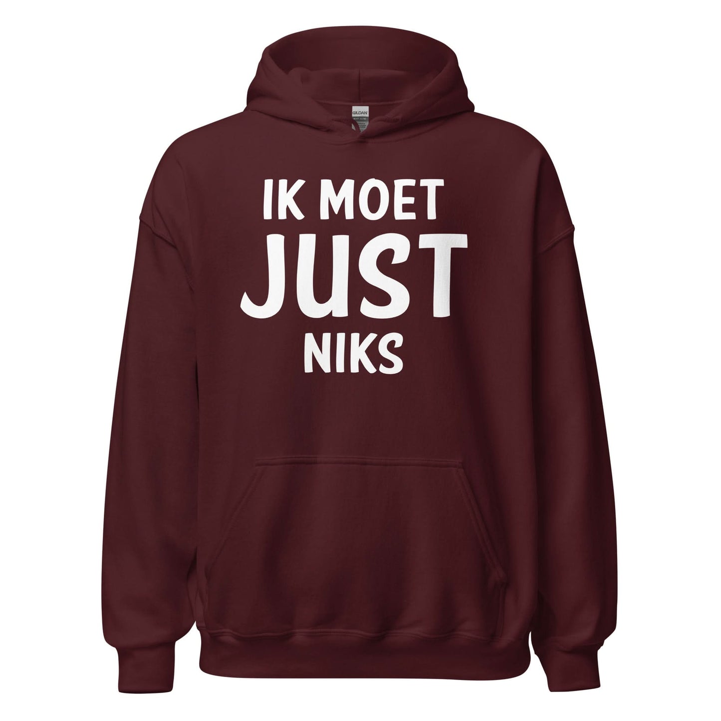 Unisex hoodie ( Ik moet JUST Niks )