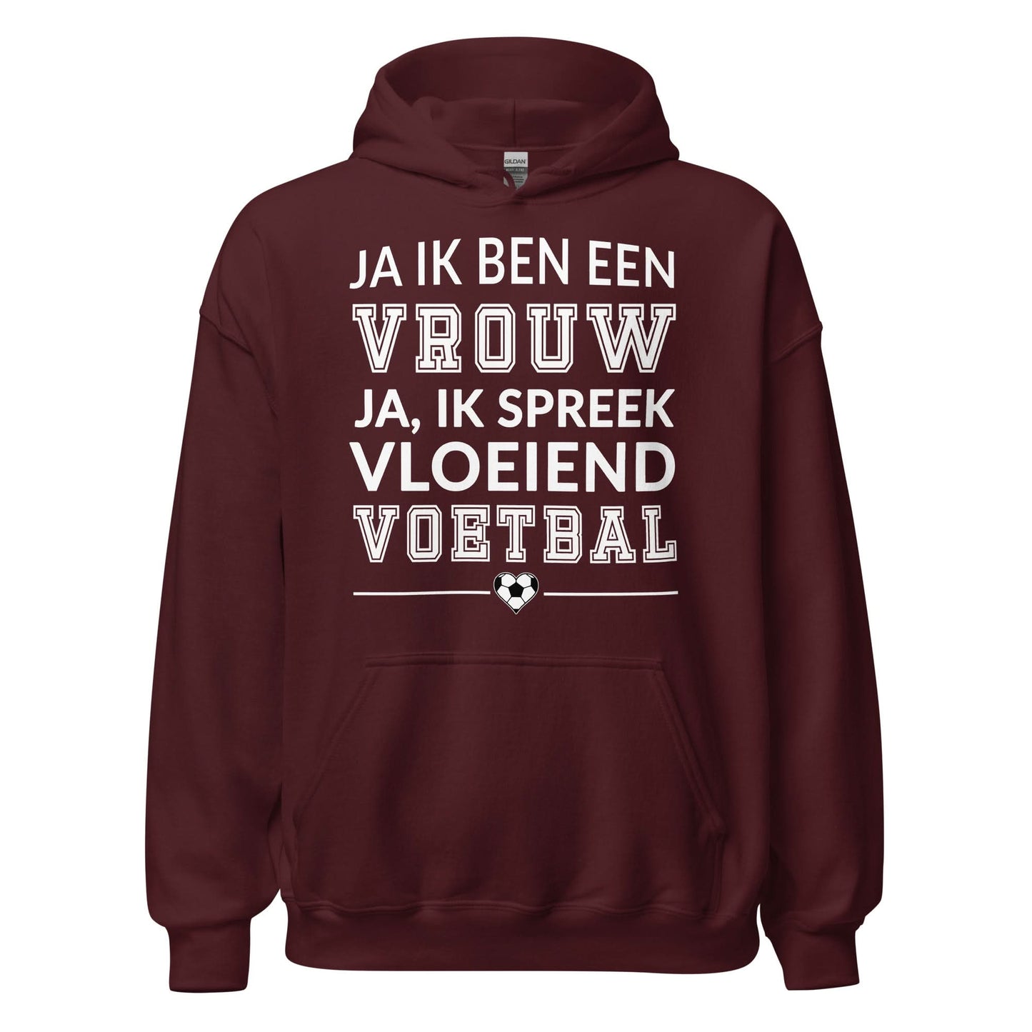 Unisex hoodie (Ja ik ben een vrouw, ik spreek vloeiend voetbal)