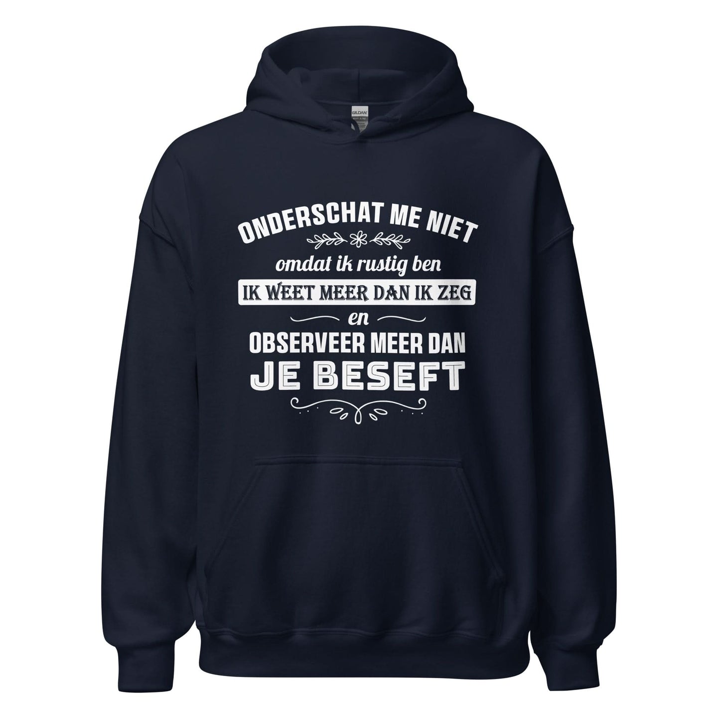 Unisex hoodie (Onderschat me niet)