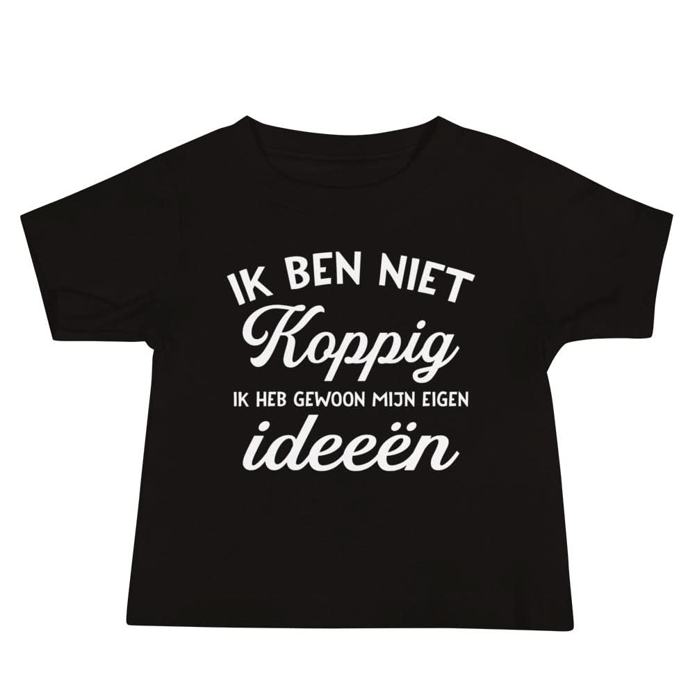 Baby T-shirt (Ik Ben Niet Koppig)