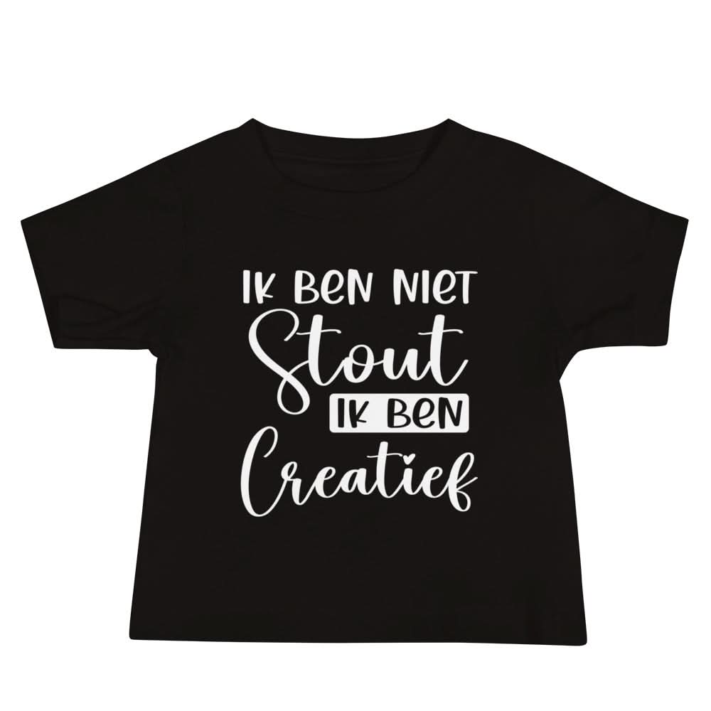 Baby T-shirt (Ik Ben Niet Stout, Ik Ben Creatief)
