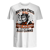 Unisex T-shirt- NIET MIJN CIRCUS...ZWART