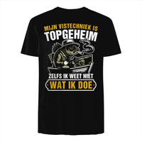 Unisex T-shirt- Mijn vistechniek is topgeheim!