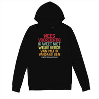 Unisex Hoodie- WEES VOORZICHTIG