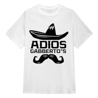 Unisex T-shirt- ADIOS GABBERTOS