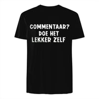 Unisex T-shirt- DOE HET LEKKER ZELF