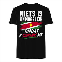Unisex T-shirt- NIETS IS ONMOGELIJK OMDAT IK SURINAAMS BEN
