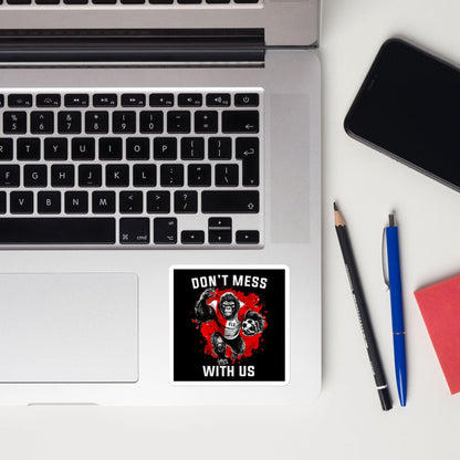 Sticker (Don't mess with us)