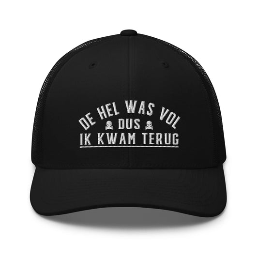 Truckerpet (De hel was vol dus ik kwam terug!)