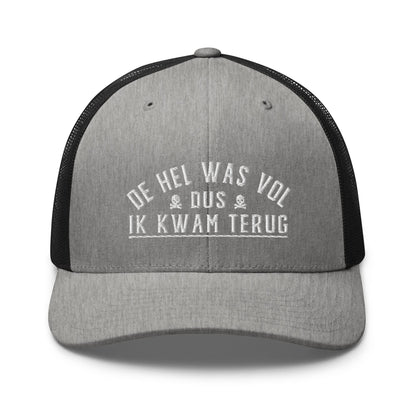Truckerpet (De hel was vol dus ik kwam terug!)