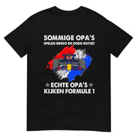 Unisex T-shirt (Sommige opa's spelen bingo en doen dutjes, echte opa's kijken formule 1)