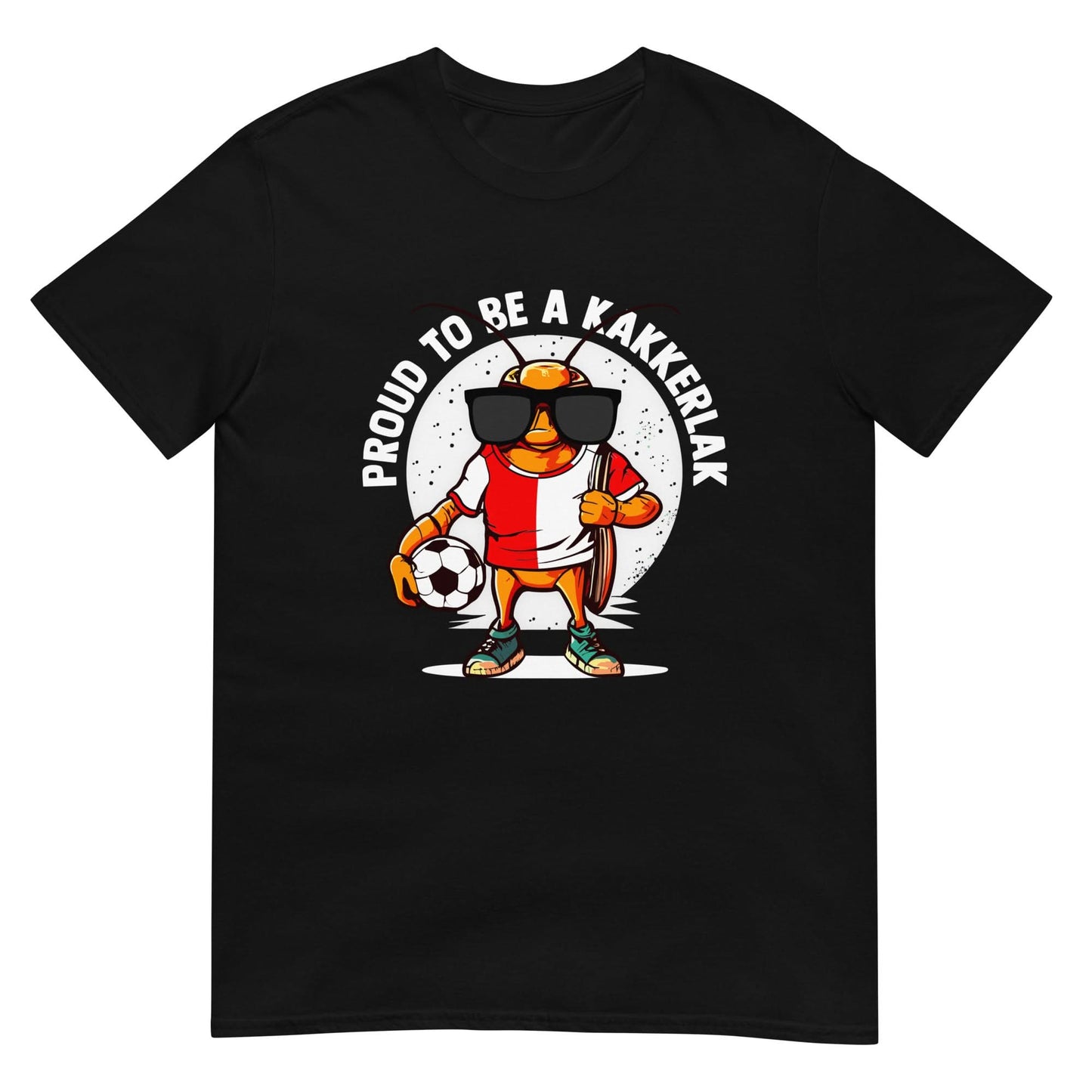 Unisex T-shirt (Proud to be a kakkerlak)