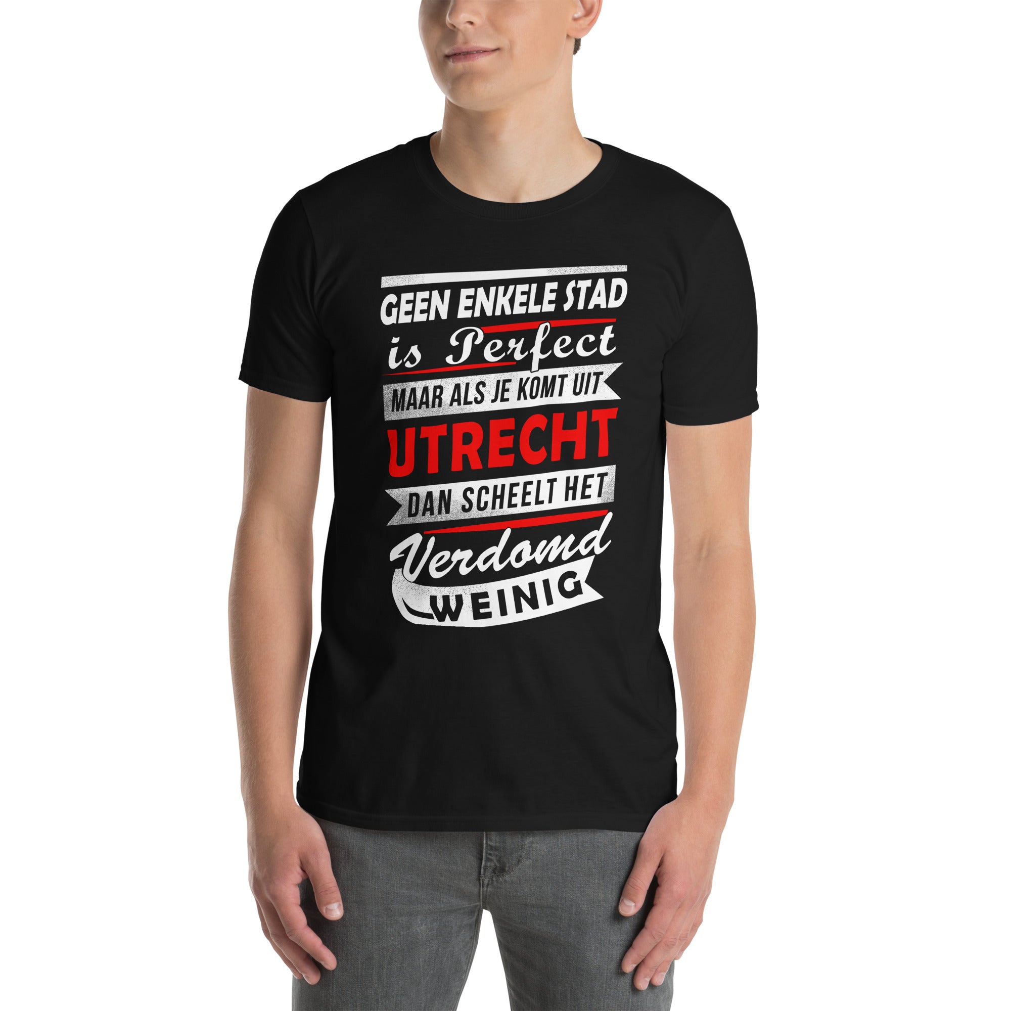 Unisex T-Shirt (As je uit Utrecht komt dan scheelt het verdomd weinig)