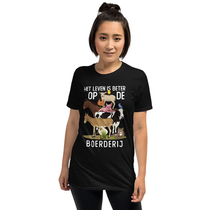 Unisex T-shirt ( leven is beter op de boerderij)