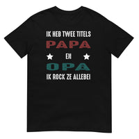 Unisex t-shirt ( Papa en opa )