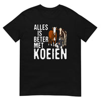 Unisex T-shirt (Alles is beter met koeien)