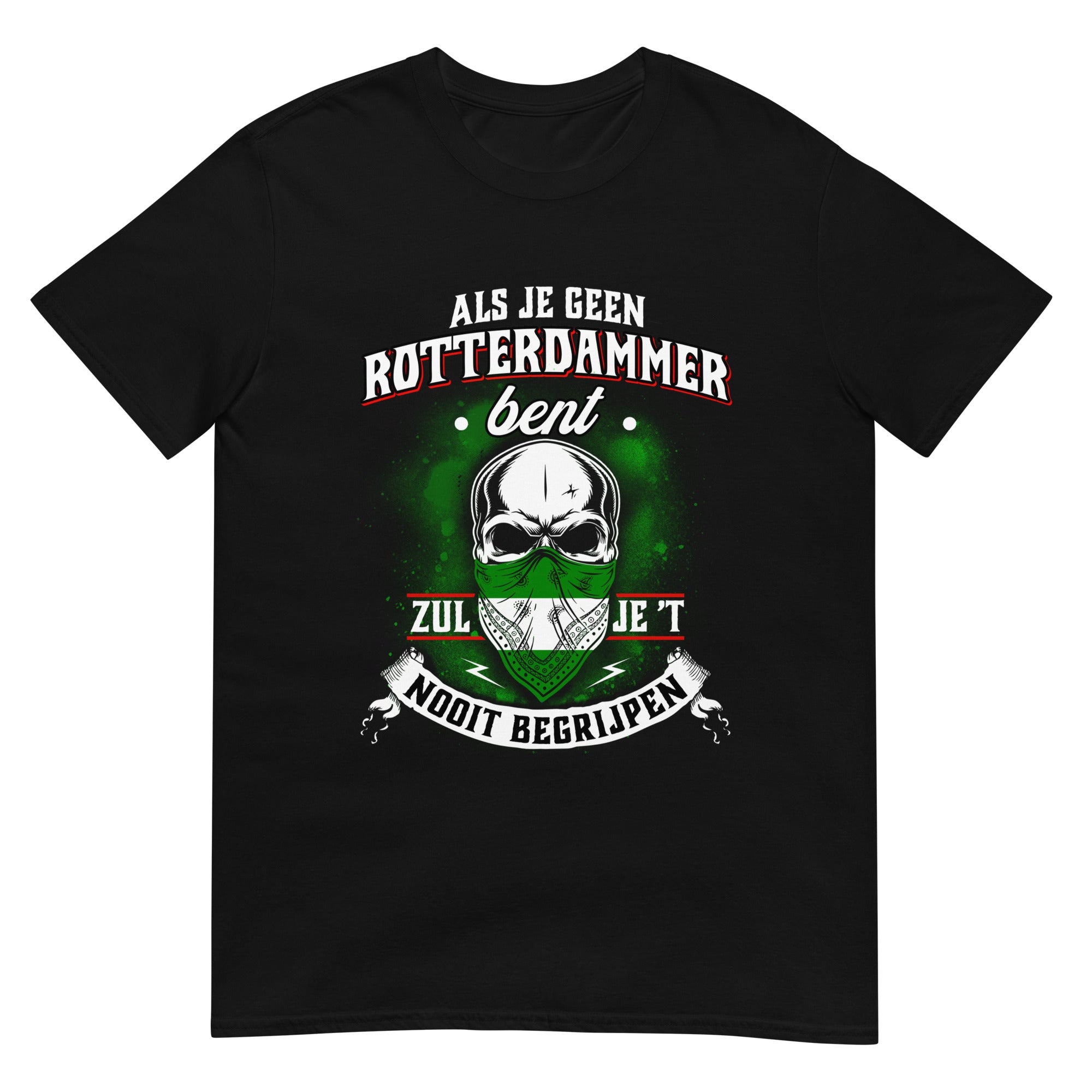 Rotterdam T-shirt, Je zult het nooit begrijpen