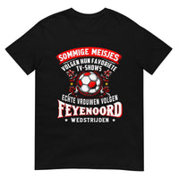 Unisex T-shirt (Echte vrouwen volgen feyenorod wedstrijden)