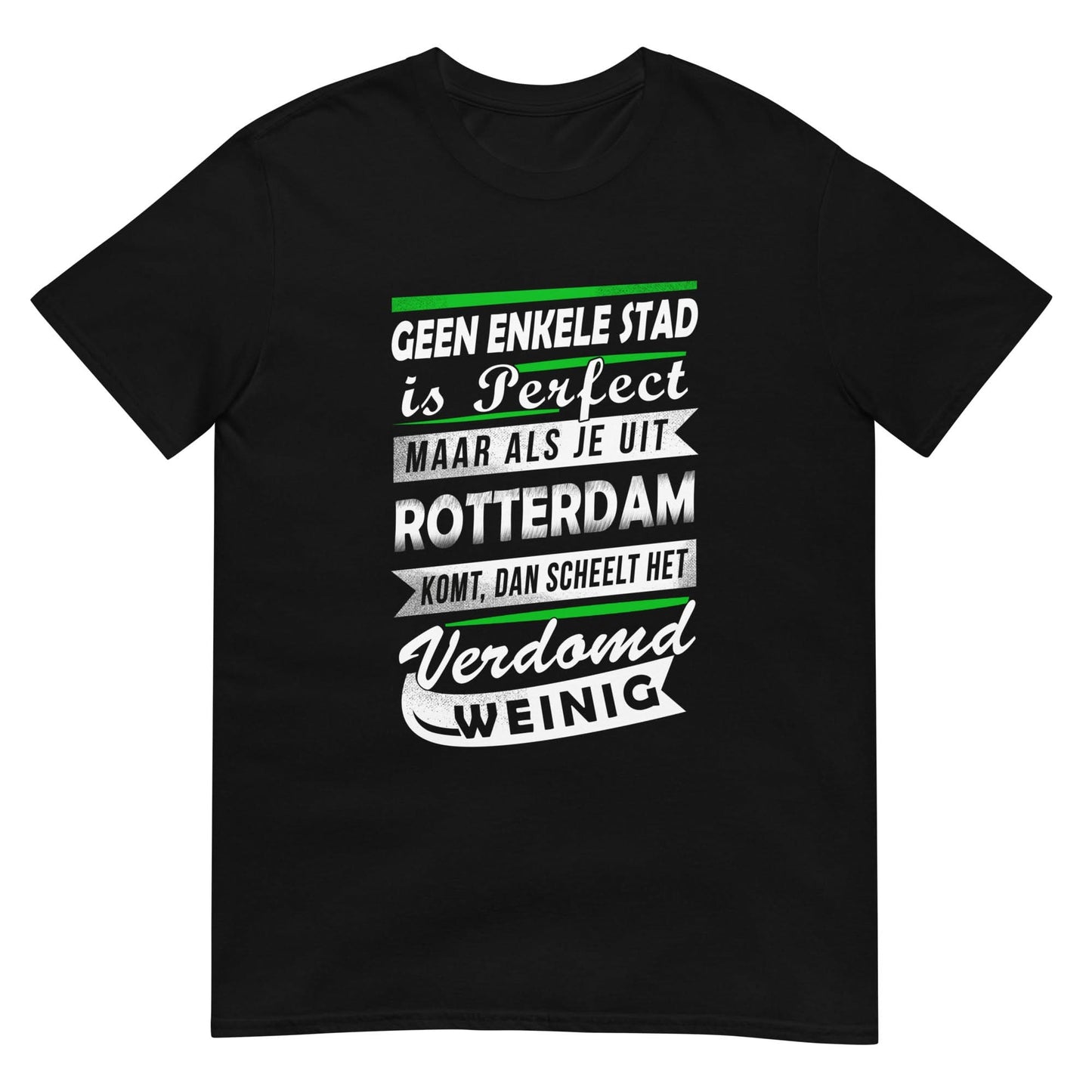 Unisex T-Shirt (Geen enkele stad is Perfect)