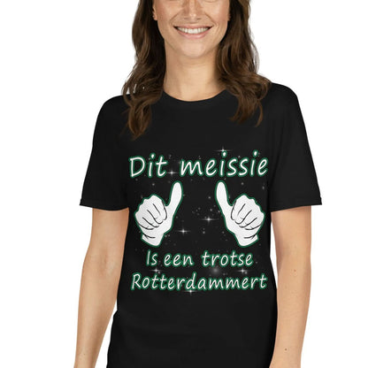 Unisex T-shirts (Dit meissie is een trotse Rotterdamert)