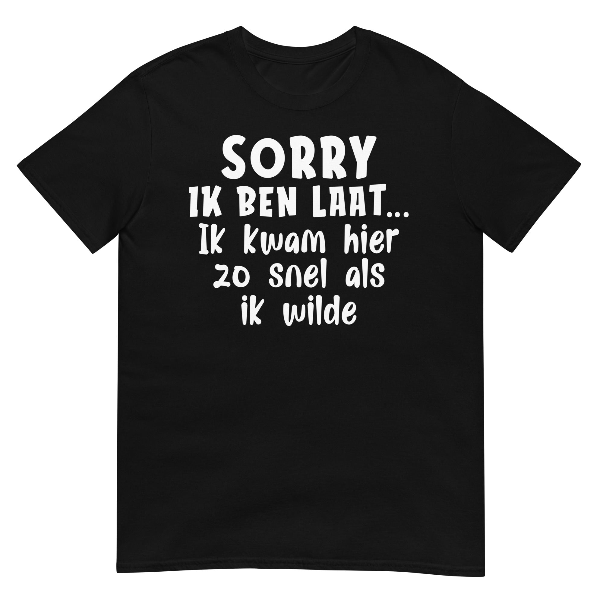 Unisex t-shirt ( zo snel als ik wilde)